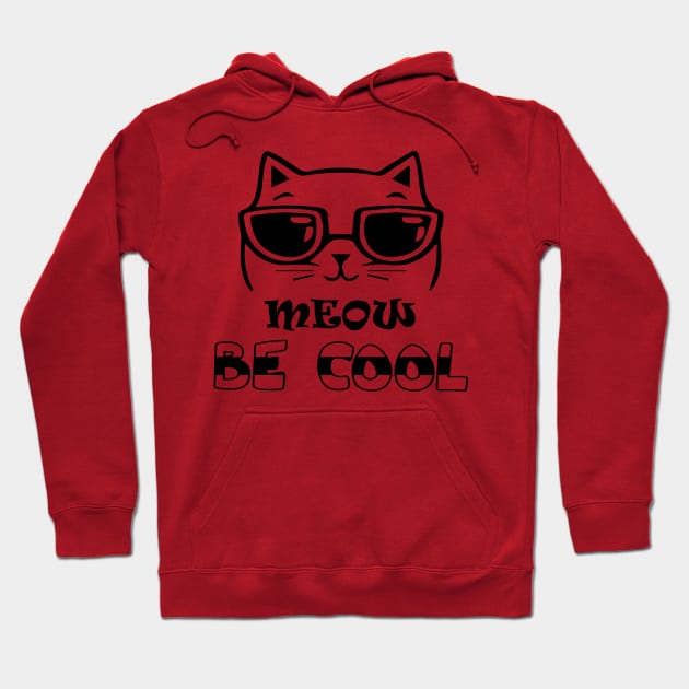 Meow Be Cool Hoodie by DragonTees